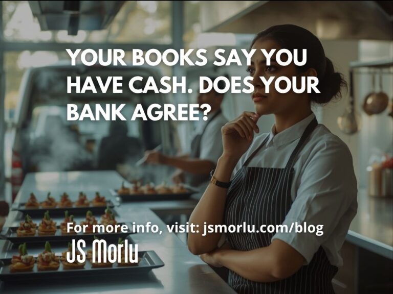 Your Books Say You Have Cash. Does Your Bank Agree?