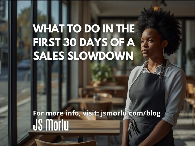 What to Do in the First 30 Days of a Sales Slowdown