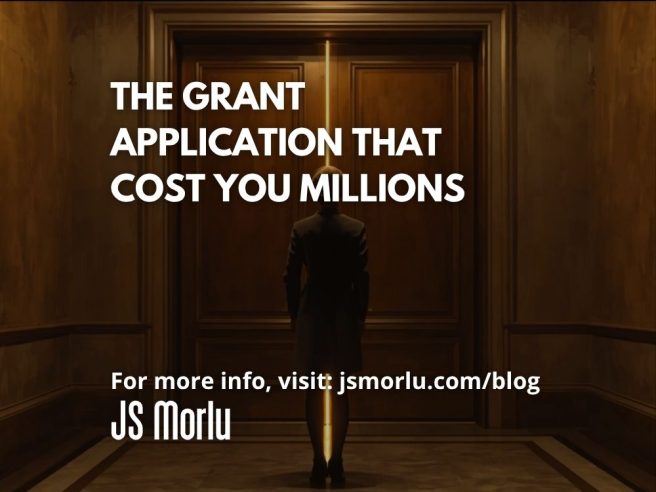 The Grant Application That Cost You Millions