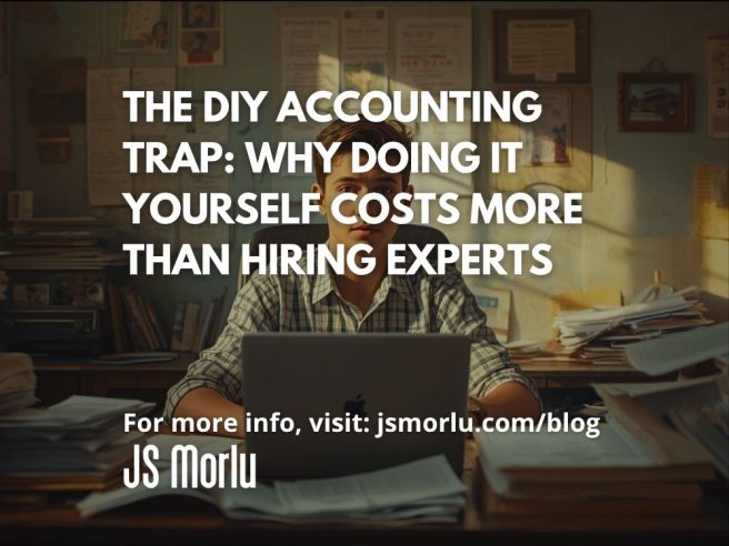 The DIY Accounting Trap: Why Doing It Yourself Costs More Than Hiring Experts