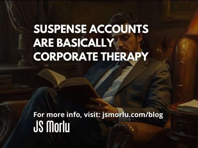 Suspense Accounts Are Basically Corporate Therapy