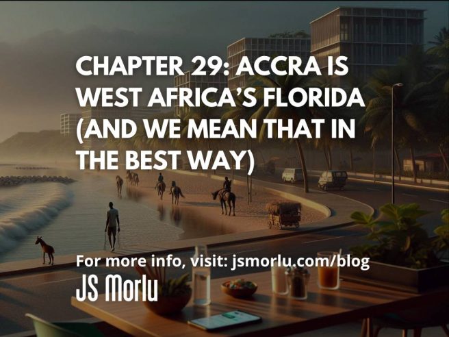 Accra Is West Africa’s Florida (and we mean that in the best way)