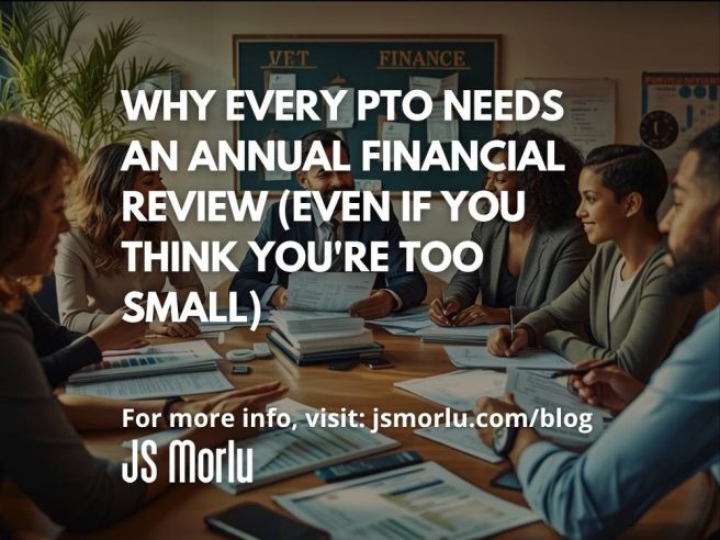 Why Every PTO Needs an Annual Financial Review (Even If You Think You're Too Small)