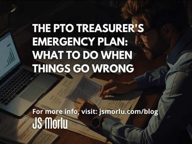 The PTO Treasurer's Emergency Plan: What to Do When Things Go Wrong