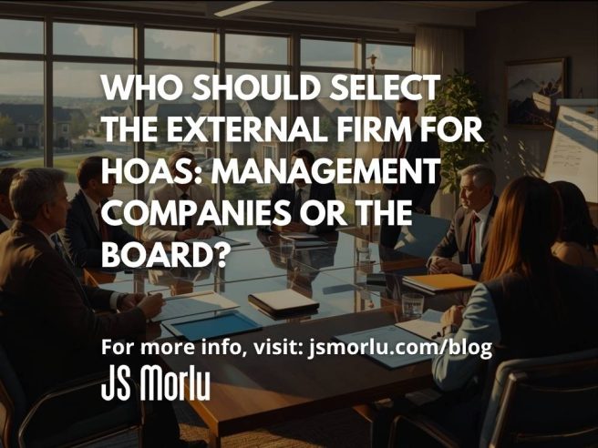 Who Should Select the External Firm for HOAs: Management Companies or the Board?