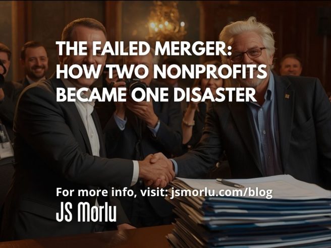 The Failed Merger: How Two Nonprofits Became One Disaster