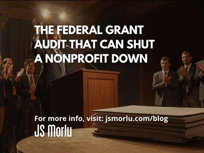 The Federal Grant Audit That Can Shut a Nonprofit Down