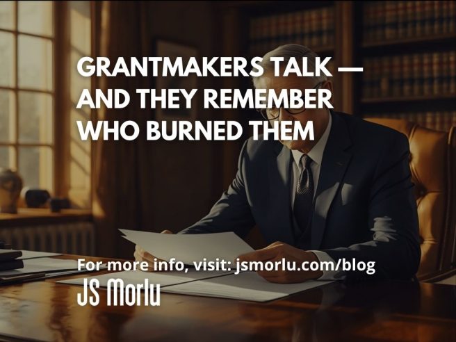 Grantmakers Talk — And They Remember Who Burned Them