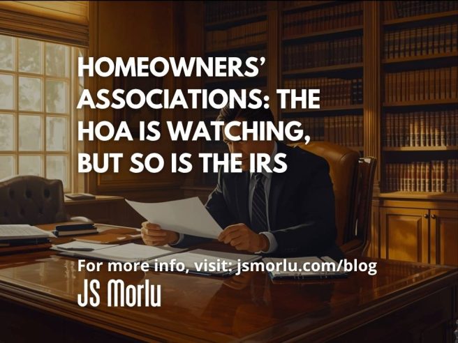 Homeowners' Associations: The HOA Is Watching, but So Is the IRS