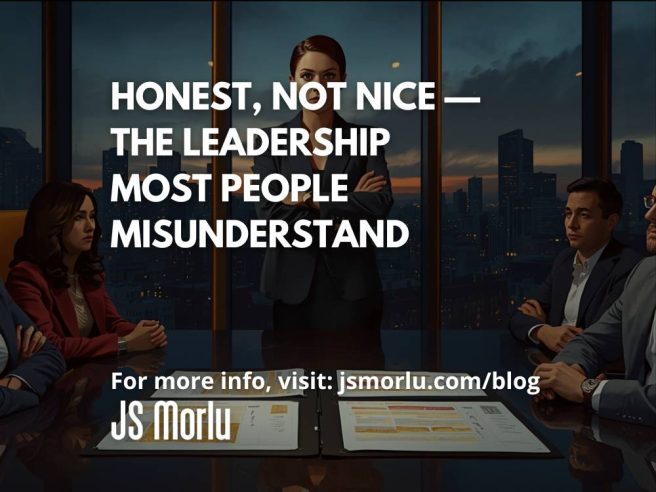 Honest, Not Nice — The Leadership Most People Misunderstand