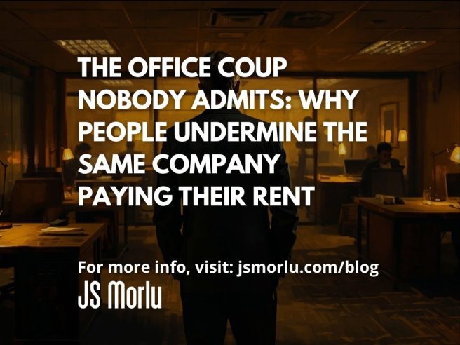 The Office Coup Nobody Admits: Why People Undermine the Same Company Paying Their Rent