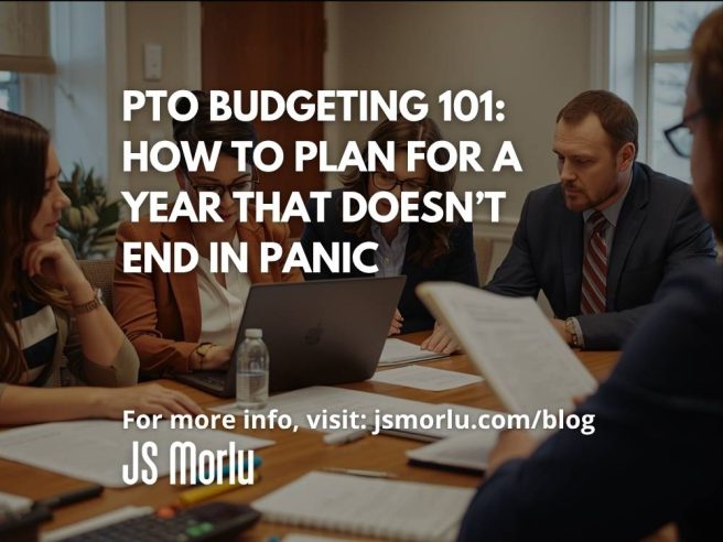 PTO Budgeting 101: How to Plan for a Year That Doesn’t End in Panic