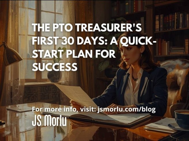 The PTO Treasurer's First 30 Days