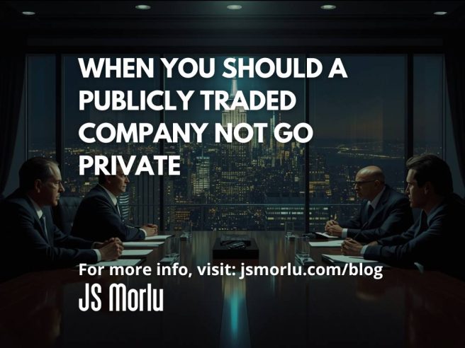 When You Should A Publicly Traded Company NOT Go Private