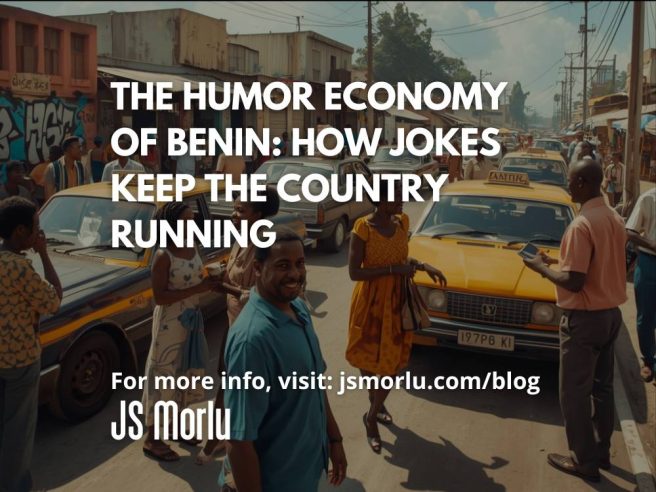 The Humor Economy of Benin: How Jokes Keep the Country Running