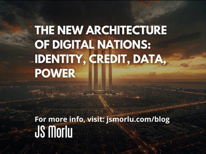 The New Architecture of Digital Nations: Identity, Credit, Data, Power