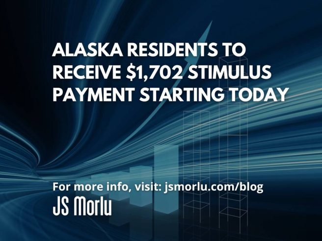 Alaska Residents to Receive $1,702 Stimulus Payment Starting Today