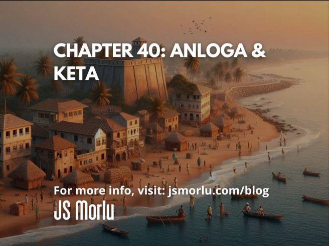 Chapter 40: Anloga & Keta