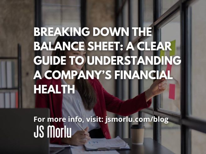 Breaking Down the Balance Sheet: A Clear Guide to Understanding a Company’s Financial Health