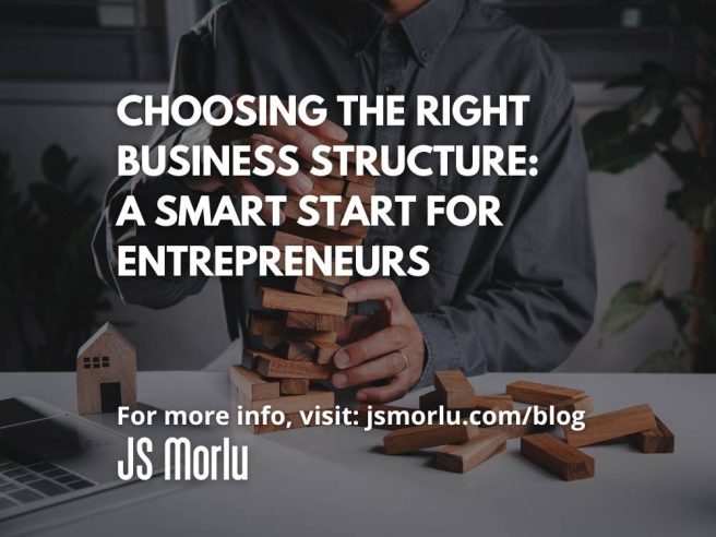 Choosing the Right Business Structure: A Smart Start for Entrepreneurs