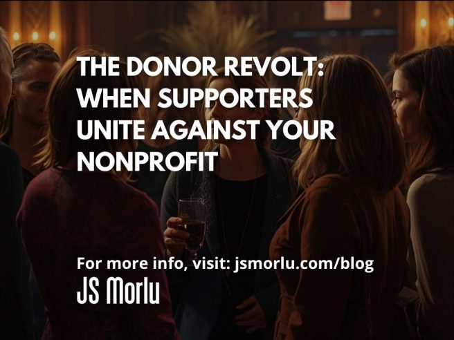 The Donor Revolt: When Supporters Unite Against Your Nonprofit