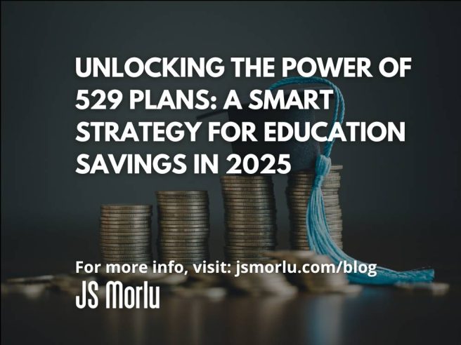 Unlocking the Power of 529 Plans: A Smart Strategy for Education Savings in 2025