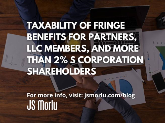 Taxability of Fringe Benefits for Partners, LLC Members, and More Than 2% S Corporation Shareholders