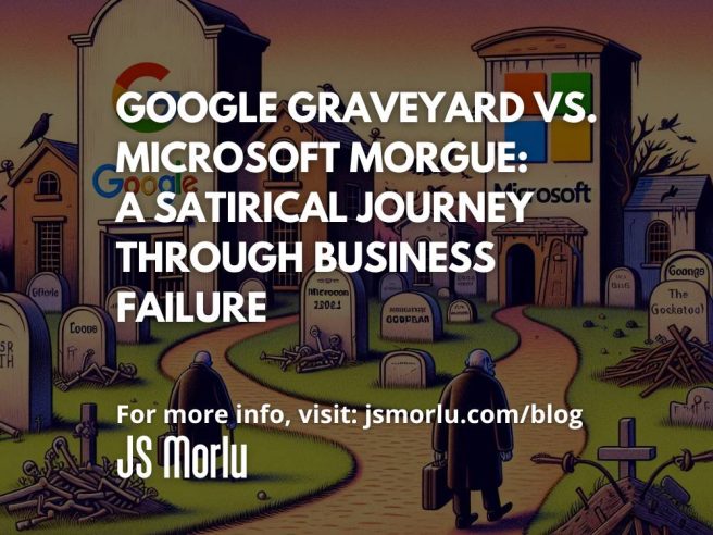 Google Graveyard vs. Microsoft Morgue: A Satirical Journey Through Business Failure