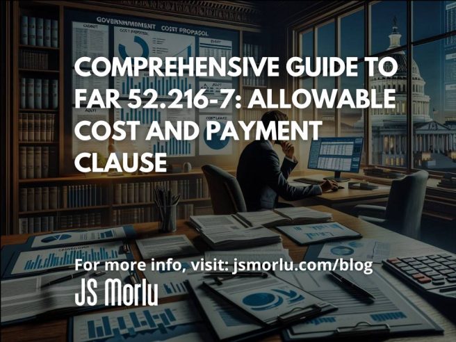 Comprehensive Guide to FAR 52.216-7: Allowable Cost and Payment Clause