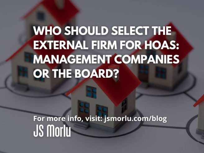 Who Should Select the External Firm for HOAs: Management Companies or the Board?