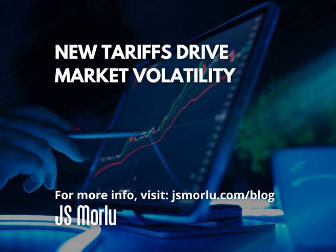 New Tariffs Drive Market Volatility