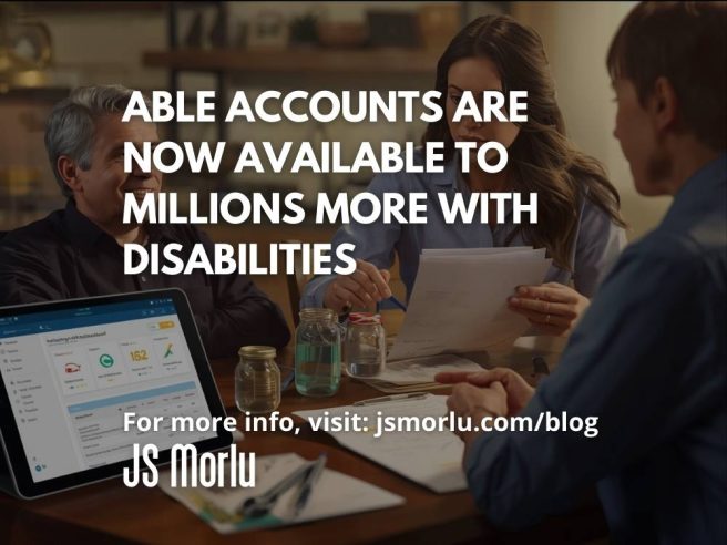 ABLE Accounts Are Now Available to Millions More with Disabilities