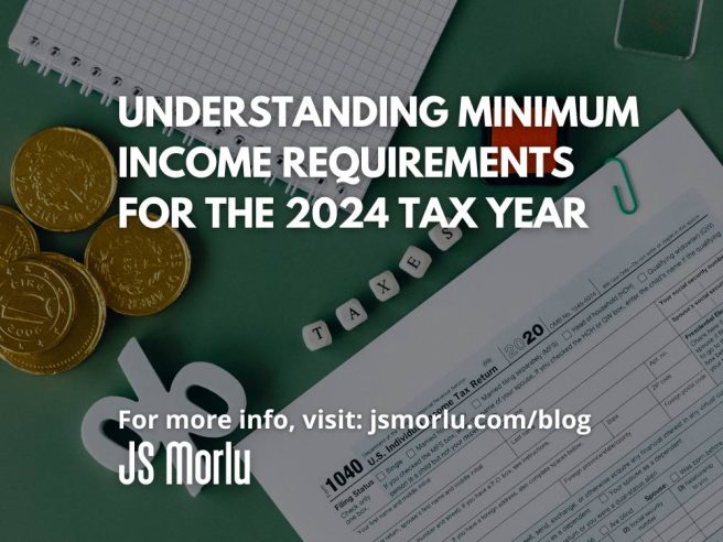 Understanding Minimum Income Requirements for the 2024 Tax Year