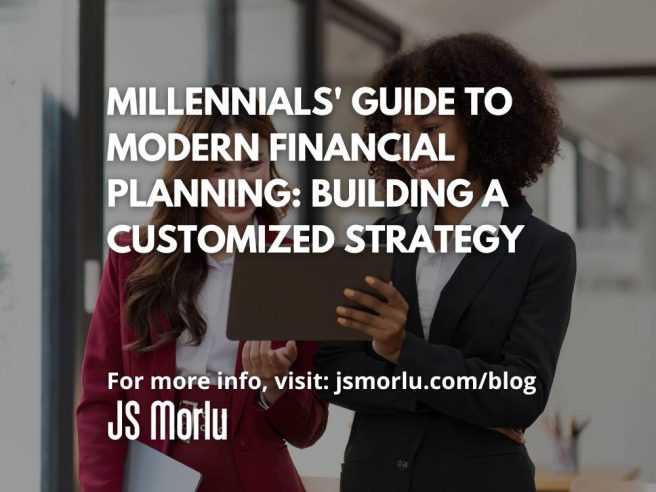 Millennials' Guide to Modern Financial Planning: Building a Customized Strategy