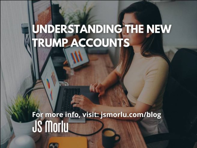 Understanding the New Trump Accounts