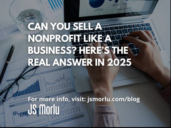 Can You Sell a Nonprofit Like a Business? Here’s the Real Answer in 2025