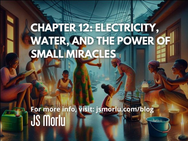 Chapter 12: Electricity, Water, and the Power of Small Miracles