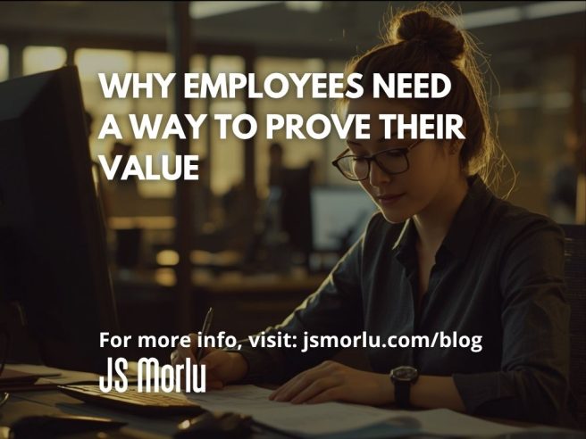 Why Employees Need a Way to Prove Their Value