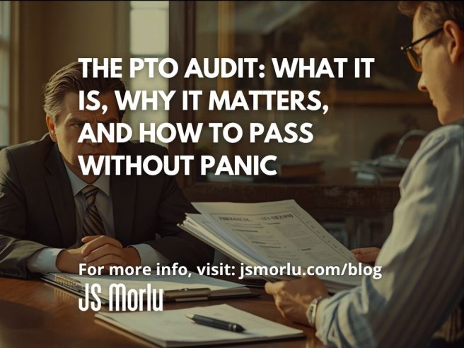 The PTO Audit: What It Is, Why It Matters, and How to Pass Without Panic