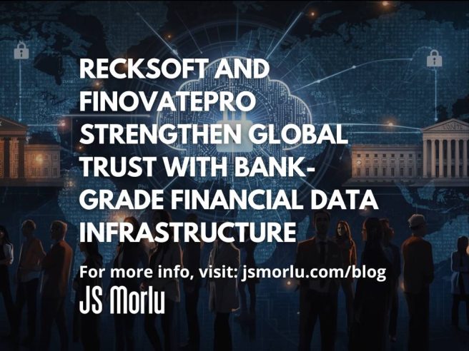 Recksoft and FinovatePro Strengthen Global Trust with Bank-Grade Financial Data Infrastructure