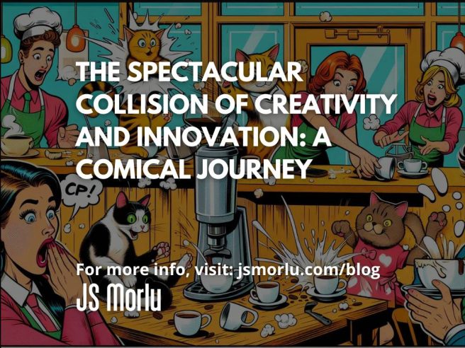 The Spectacular Collision of Creativity and Innovation: A Comical Journey Through Business Blunders and Breakthroughs