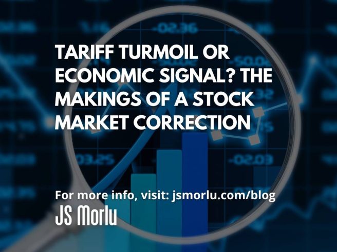 Tariff Turmoil or Economic Signal? The Makings of a Stock Market Correction