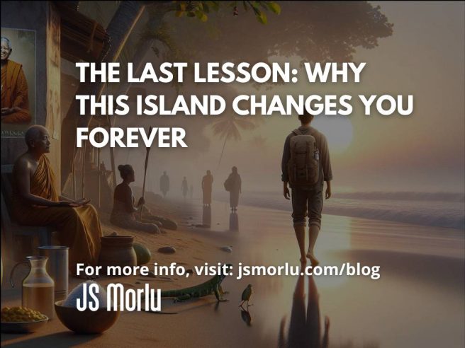 The Last Lesson: Why This Island Changes You Forever