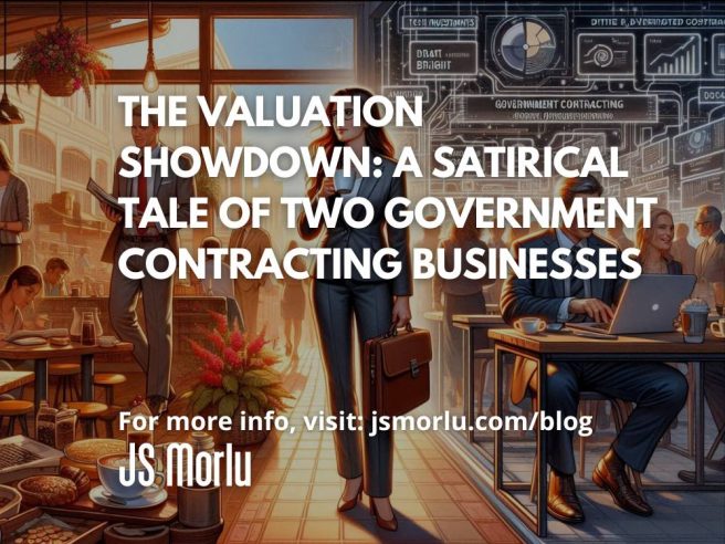 The Valuation Showdown: A Satirical Tale of Two Government Contracting Businesses