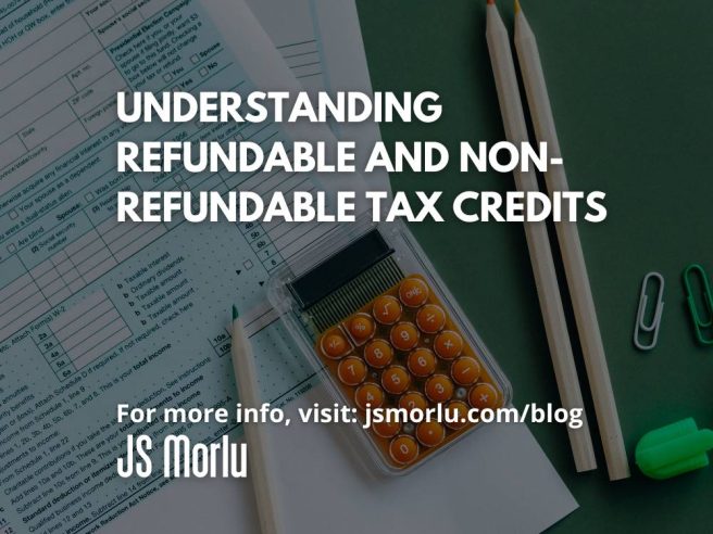 Understanding Refundable and Non-Refundable Tax Credits