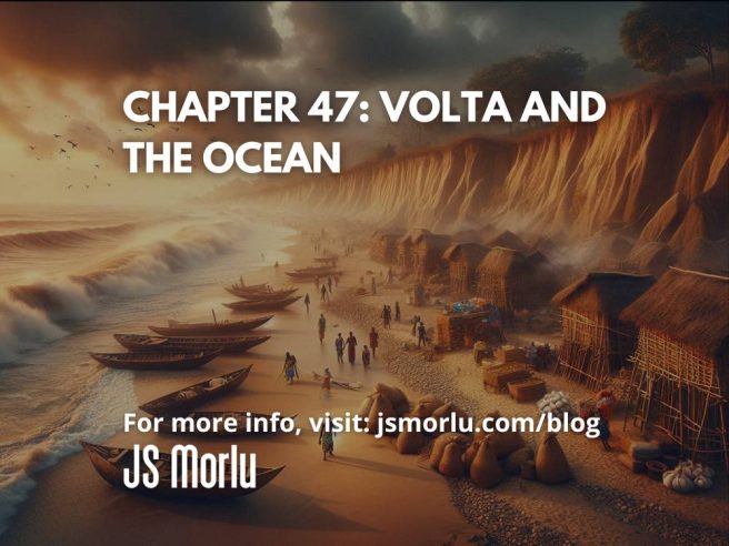 Chapter 47: Volta and the Ocean